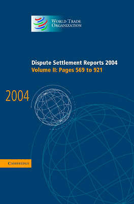 Dispute Settlement Reports 2004 World Trade Organization Hardback Volume 2