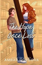 The Hope Once Lost: a Love after Loss, Plus Size Single Mom, and Retired Hockey 