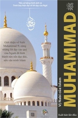 Vị Nabi của Islam MUHAMMAD: Cẩm năng bỏ t�i c� minh