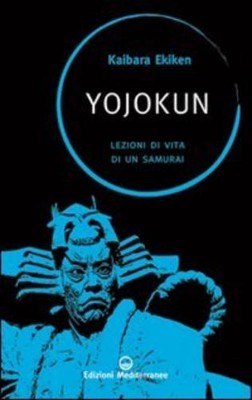 Ekiken Kaibara W. W.  Yojokun. Lezioni di vita di un sa (Paperback) (UK IMPORT)