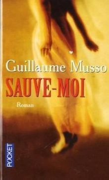 Sauve-moi von Musso, Guillaume | Buch | Zustand sehr gut