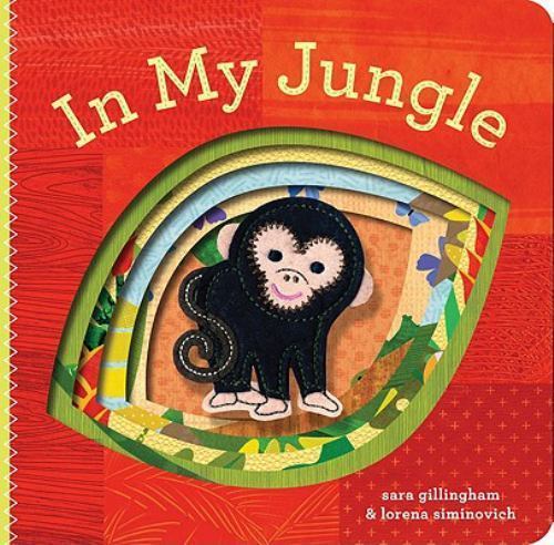 In My Jungle - 9780811877169, board book, Sara Gillingham