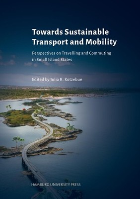 Towards Sustainable Transport and Mobility Julia R. Kotzebue