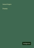 Samuel Rogers | Poems | Taschenbuch | Englisch (2025) | Antigonos Verlag