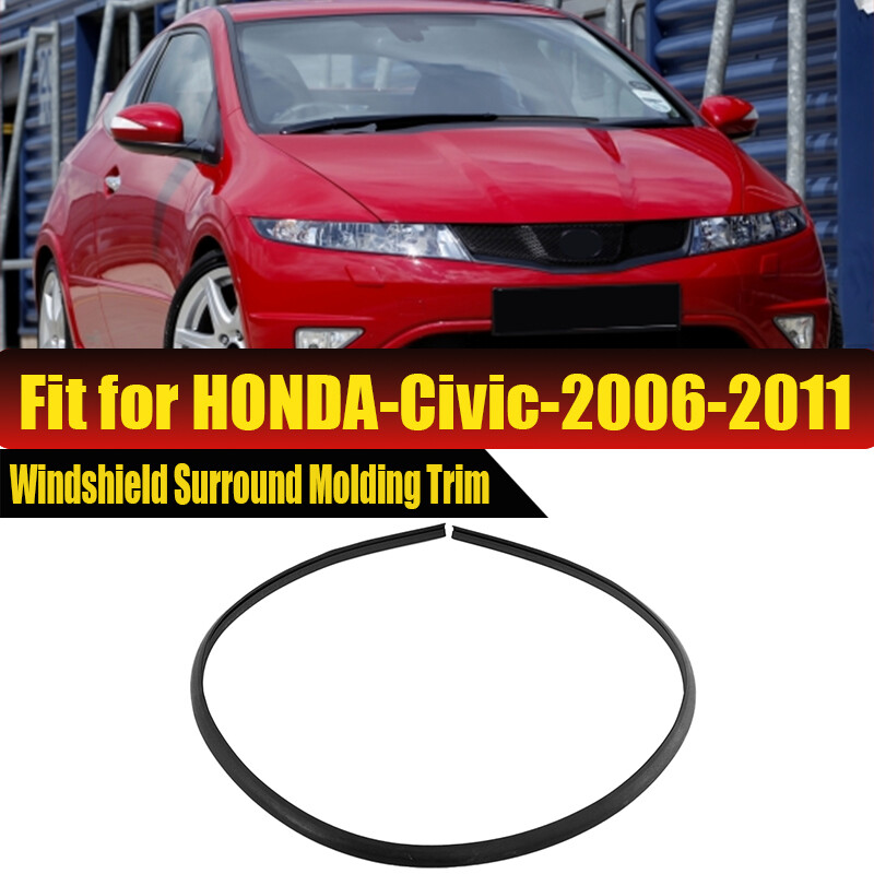 For Honda Civic 06-11 Car Windshield Weather Seal Rubber Trim Molding Cover