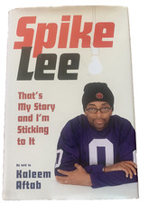 Spike Lee : That's My Story and I'm Sticking to It by Spike Lee 1st/1st Signed
