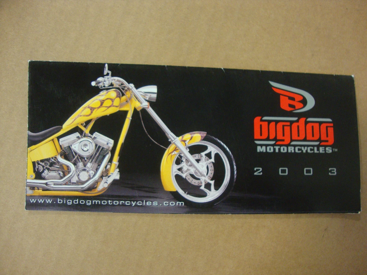 BIG DOG MOTORCYCLES SMALL 2003 SALES BROCHURE ALL 2003 MODELS