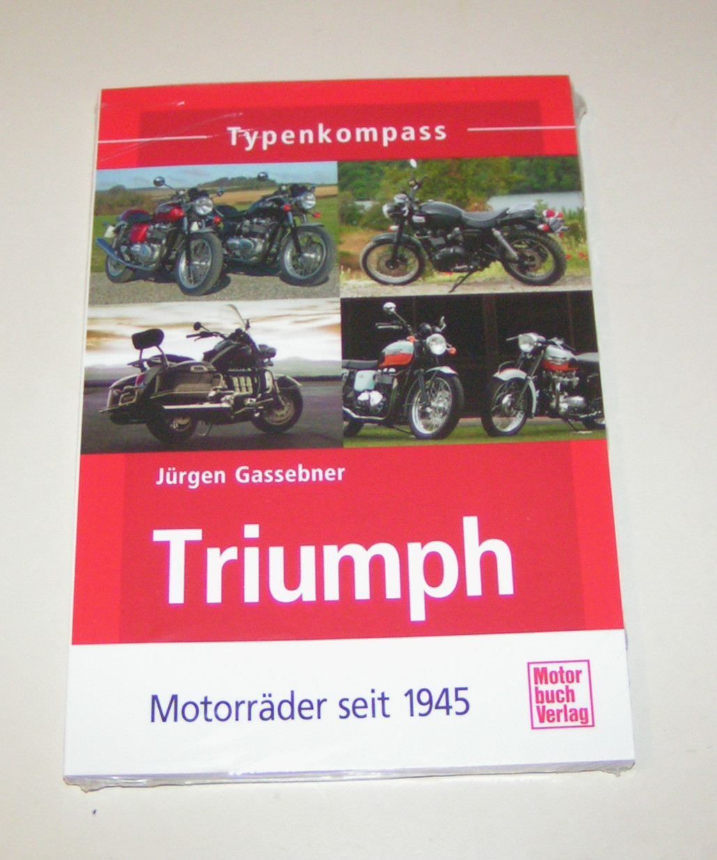 Triumph - Motorcycles Since 1945 - Type Compass - Jürgen Gassebner