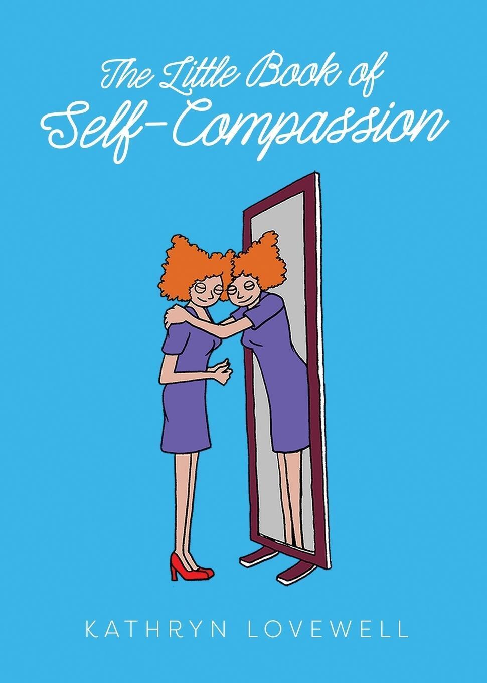 Thumbnail - The Little Book Of Self-compassion Kathryn Lovewell Taschenbuch