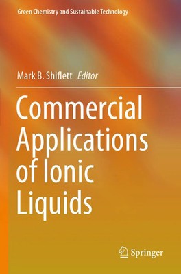 Mark B. Shiflett | Commercial Applications of Ionic Liquids | Taschenbuch (2021)