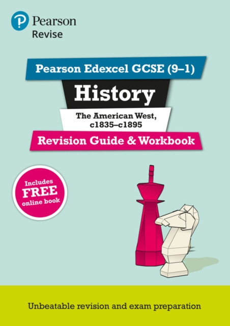 Pearson REVISE Edexcel GCSE History The American West Revision Guide and