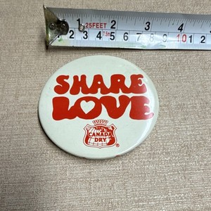 Canada Dry Share Love Pinback Button Advertising Collectible 1960’s