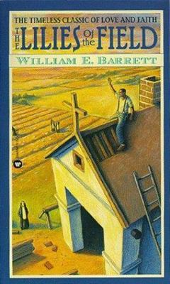 The Lillies of the Field by Barrett, William E.