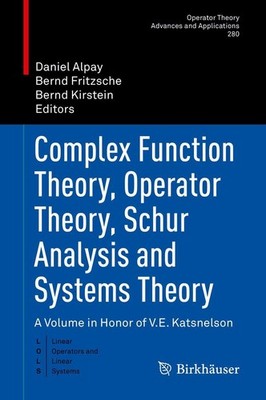Complex Function Theory, Operator Theory, Schur Analysis and Systems Theory Dani