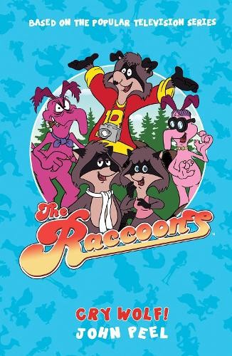 The Raccoons - Cry Wolf (Raccoons The) by John Peel [Hardback]
