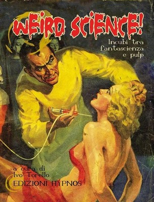 Neues Buch - Weird Science! Albträume Ta Science Fiction Und Pulp - Hypnos Edition