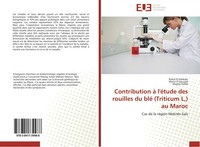 Rahal El Kahkahi (U. A.) | Contribution à L'éTude Des Rouilles Du Blé...