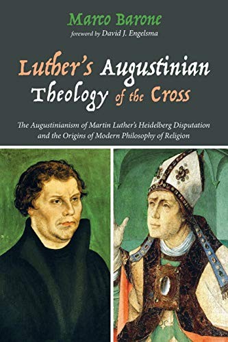 Luther's Augustinian Theology of the Cross by Marco Barone (Paperback Book) - Image 3