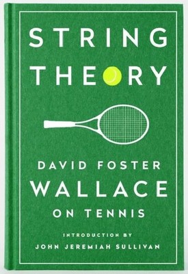 David Foster Wallace String Theory