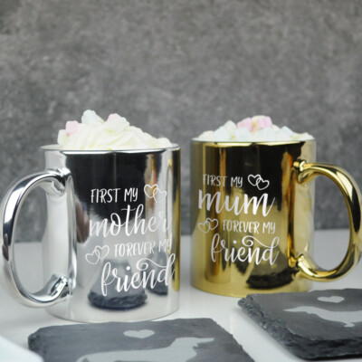 First My Mother Forever My Friend Tasse Muttertag Geschenk Metallic Kaffeetasse