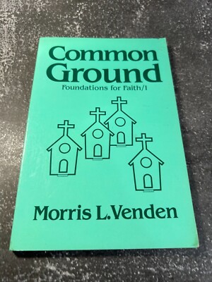 Common Ground / Uncommon Ground (Vol. 1 & 2) by Morris L. Venden