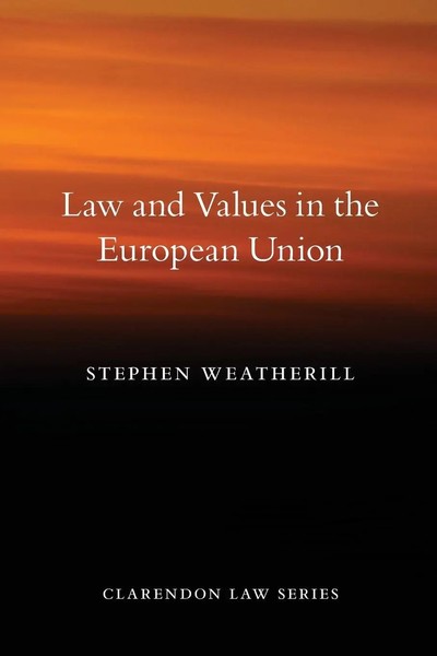 Law And Values In The European Union Stephen Weatherill Taschenbuch Englisch-image