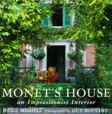Monet's House: An Impressionist Interior by Michels, Heide Hardback Book The