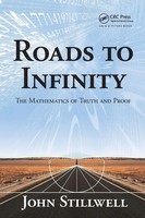 Roads To Infinity The Mathematics Of Truth And Proof John Stillwell Taschenbuch