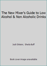 The New Mixer's Guide to Low Alcohol & Non Alcoholic Drinks