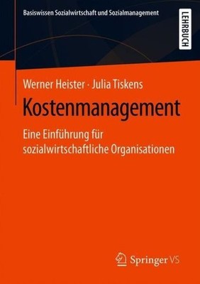 Kostenmanagement: Eine Einf?Hrung F?R Sozialwirtschaftliche ...