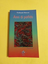 ANNI DI PORFIDO  FERDINANDO MENCONI  2003 CON DEDICA E FIRMA