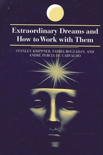 Thumbnail - Fariba Bogzaran Andre Percia De Carval Extraordinary Dreams And Ho