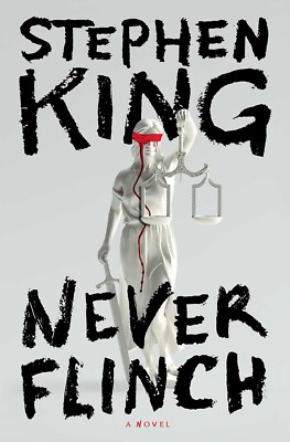 Never Flinch : A Novel by Stephen King (2025, Hardcover)