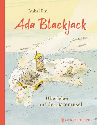 Ada Blackjack | Überleben auf der Bäreninsel | Isabel Pin | Buch | 96 S. | 2025