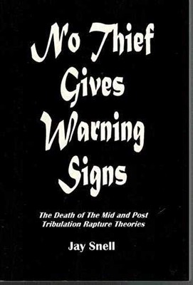 No Thief Gives Warning Signs - Unknown Binding, by Snell Jay - Very Good