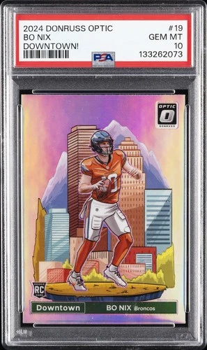 2024 PANINI DONRUSS OPTIC DOWNTOWN! #19 BO NIX PSA 10