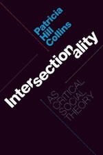 Patricia Hill Collins Intersectionality As Critical Social Theory (Paperback)