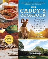 The Caddy's Cookbook: Remembering Fav..., Bowden, Tripp