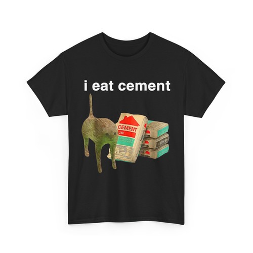 Camiseta I Eat Cement Cursed Cat Divertida Extrañamente Específica Dank Meme - Imagen 1 de 3