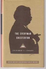 THE EVERYMAN CHESTERTON Edited By Ian Ker (2011 EVERYMAN'S LIBRARY HC){S2}