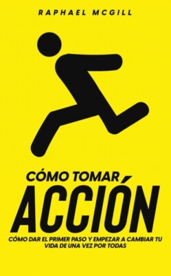 McGill - Cmo Tomar Accin  Cmo Dar el Primer Paso y Empezar a Cambia - X555z