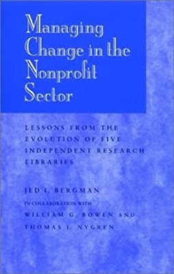 Managing Change in the Nonprofit Sector : Lessons from the Evolut