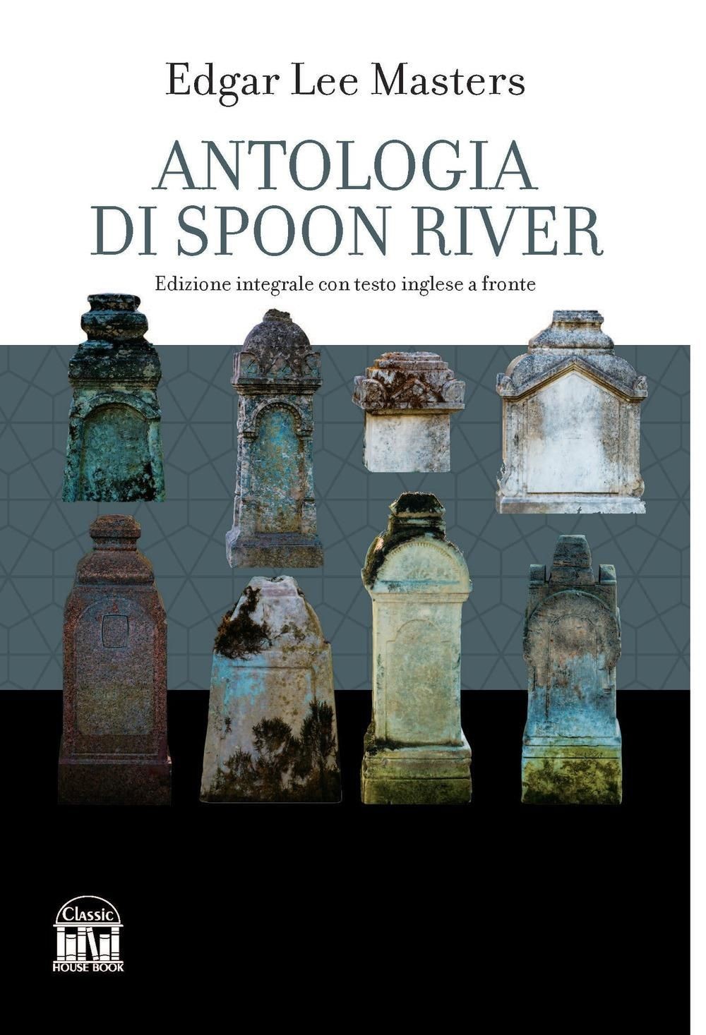 Libri Masters Edgar Lee - Antologia Di Spoon River - Immagine 3