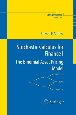 Stochastic Calculus for Finance I | The Binomial Asset Pricing Model | Shreve