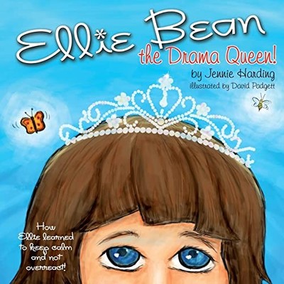 Ellie Bean the Drama Queen: A Children's Book about Sensory Processing D - GOOD