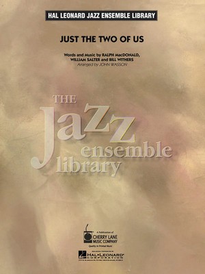 Just the Two of Us | William Salter | Jazz Ensemble Library | Partitur + Stimmen