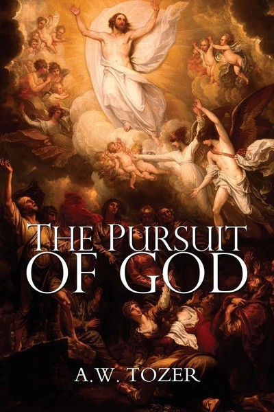 A. W. Tozer | The Pursuit Of God | Taschenbuch | Englisch (2013) | Tate-image