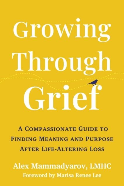 Growing Through Grief: A Compassionate Guide to Finding Meaning and Purpose After Life-Altering Loss - Image 9