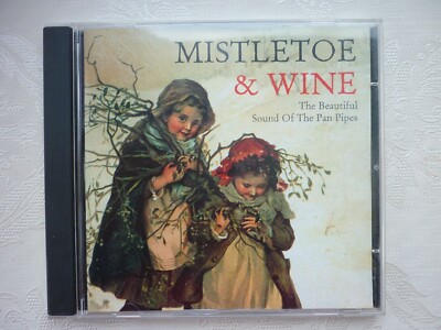 Mistletoe & Wine, The beautiful Sound Of The Pan Pipes 1998- K-TEL