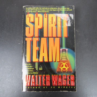 The Spirit Team Walter Wager 1998 Mass Market Paperback Thriller Forge PB